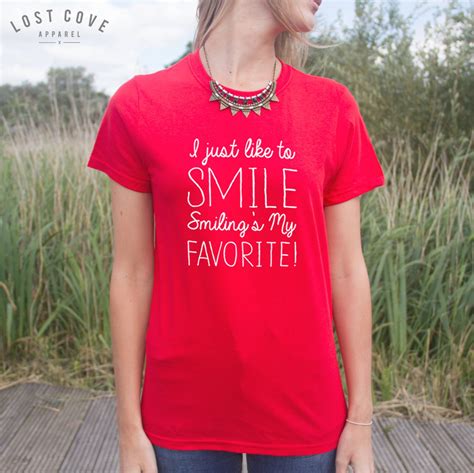 smiling's my favorite shirt|Smiling is My Favorite Shirt .